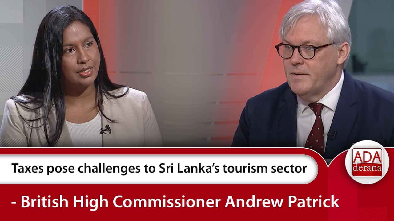 Taxes pose challenges to Sri Lanka’s tourism sector - British High Commissioner Andrew Patrick