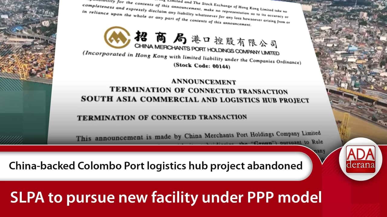 China-backed Colombo Port logistics hub project abandoned SLPA to pursue new facility